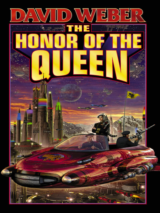 Title details for The Honor of the Queen by David Weber - Available